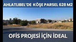 Ahlatbel’de köşe parsel 628 m2 satılık arsa [upl. by Leyameg]