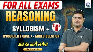 Reasoning for All Exams  Reasoning Master Class 10  Syllogism Possibility Case   Mixed Question [upl. by Liauqram]