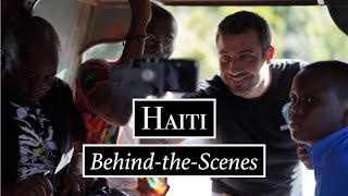 BehindtheScenes  Discover Humanity Haiti [upl. by Eneja680]