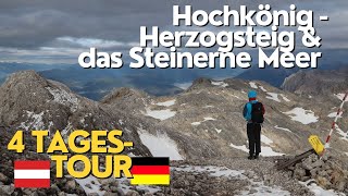 Hochkönig  Herzogsteig amp durch das Steinerne Meer  4 TagesTour über die Berge Berchtesgadens [upl. by Meekyh]