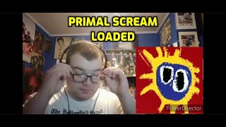 Primal Scream  Loaded  Reaction Not What I Expected [upl. by Belldame433]