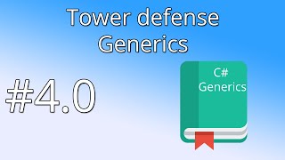 40 Unity Tower defense tutorial  Generics [upl. by Audris]