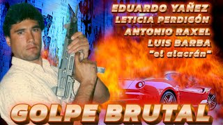 GOLPE BRUTAL  Pelicula completa  ©Copyright Ramon Barba Loza [upl. by Atinna]