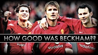 How GOOD Was David Beckham ACTUALLY [upl. by Atinehc511]