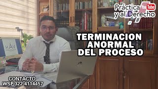 TERMINACION ANORMAL DEL PROCESO  ABOGADOS COLOMBIA [upl. by Ahsii603]