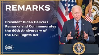 President Biden Delivers Remarks and Commemorates the 60th Anniversary of the Civil Rights Act [upl. by Walcoff]