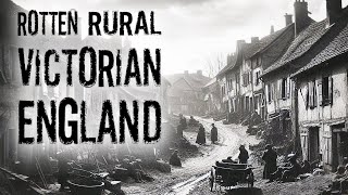 The Rotten Lives of Rural Victorians Hard Times in Horrible Houses [upl. by Eibrad436]