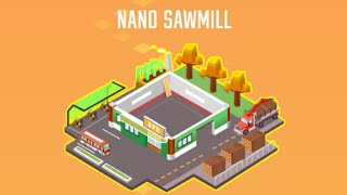 UNLOCK NANO SAWMILL IDLE FOREST LUMBER INC [upl. by Alexi]