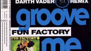 Fun Factory  Groove Me The Darth Vader Remix [upl. by Idnil]