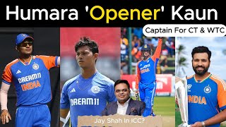 Jay Shah Declares Rohit Sharma as Captain for CT amp WTC  Opener in T20 Abhishek Jaiswal or Gill [upl. by Witcher]