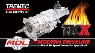 MDL  TKX THE HOT NEW 5SPEED BY TREMEC [upl. by Sabir]