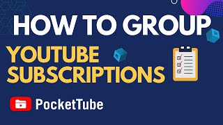 How To Organize Youtube Subscriptions Into CollectionFolder PocketTube Chrome extension 2023 [upl. by Elaen]