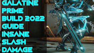 Warframe Galatine Prime Build 2022 Guide 3 forma INSANE Builds [upl. by Cheadle92]