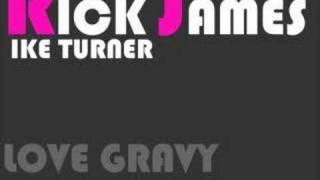 Rick James amp Ike Turner  Love Gravy [upl. by Fleischer504]