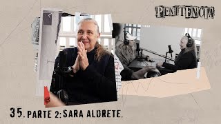 Parte 2 Esta es mi historia  quotLa Narcosatánicaquot  Sara Aldrete  Episodio 35  penitencia [upl. by Nywra]