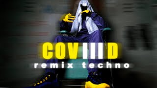 MENACE SANTANA  COVIIID remix TECHNO [upl. by Odlavu848]