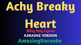 Achy Breaky Heart KARAOKE  Billy Ray Cyrus [upl. by Barkley]