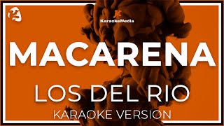 Macarena  Los Del Rio  LETRA INSTRUMENTAL KARAOKE [upl. by Maril887]