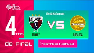 LIGUILLA DE EXPANSIÓN MX  ATLANTE VS DORADOS [upl. by Akinehc28]