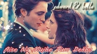 Aise Na Mujhe Tum Dekho  Twilight Mix  Amazing Love Story  Bella  Armaan Malik [upl. by Irah735]