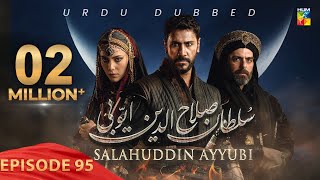 Sultan Salahuddin Ayyubi  Episode 95  Urdu Dubbed  24 October 2024  Presented By Mezan  HUM TV [upl. by Erdreid]