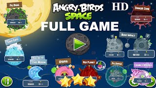 Angry Birds Space Full Game All 3 Stars All Levels Complete FULL HD 60 FPS⭐⭐⭐ [upl. by Klement370]