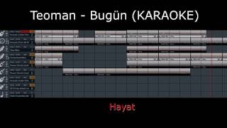 Teoman  Bugün KARAOKE [upl. by Waldack]