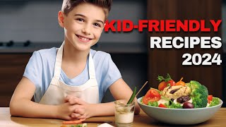 Kid Friendly Recipes Healthy amp Delicious Meals  Easy Family Cooking Ideas [upl. by Nageem]