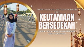 KEUTAMAAN BERSEDEKAH  PAISLOVE FESTIVAL LOMBA DAI CILIK  AILA SASTRA MADAREKSA [upl. by Lilli]