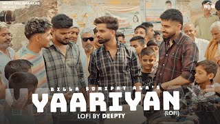 YAARIYAN Lofi Billa Sonipat Ala  Deepty  Haryanvi Songs 2024  Dharam veer ki jodi hai [upl. by Sauls673]