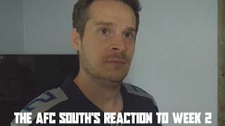 The AFC Souths Reaction to Week 2 [upl. by Attelocin]