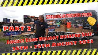 Bank Holiday fireworks sale weekend Part 2 [upl. by Meingoldas]