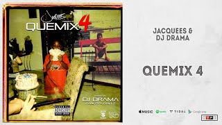 Jacquees  quotQueMix 4quot Full Mixtape [upl. by Naam]