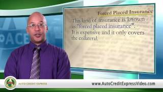 Bad Credit Auto Loan Terminology  Forced Placed Insurance [upl. by Einnaj]