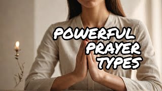 3 Simple Types of Prayer [upl. by Eynttirb95]