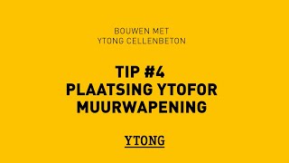 Ytong NL 04 Ytong Plaatsing Ytofor muurwapening [upl. by Haven]