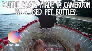 Bottle boats made in Cameroon with used pet bottles [upl. by Frayda]