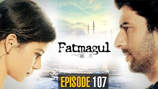 Fatmagul  Episode 107  Turkish Drama  Urdu Dubbing  Dramas Central  RH1N [upl. by Yrmac]