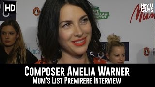 Mums List Composer  Amelia Warner Premiere Interview [upl. by Adnolat274]