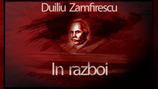 In razboi  Duiliu Zamfirescu [upl. by Tucker]