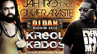 Kermaron présente JAHIRO FT OLIVIER ARASTE LINDIGO quotKREOL KADOS RIDDIMquot [upl. by Ojok]