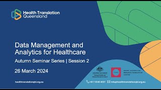 HTQ Seminar Session 2 Data Management amp Analytics for Healthcare [upl. by Erusaert538]