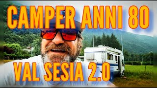 CAMPER  LIBERA in VAL SESIA 2° PARTE 😎🤙👍🔝 [upl. by Myrt]