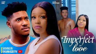 IMPERFECT LOVE  CHIDI DIKE UCHE MONTANA 2023 LATEST NIGERIAN MOVIE [upl. by Tiedeman]