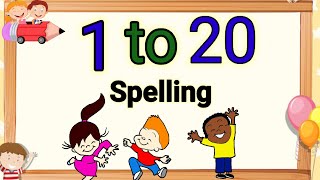 One Two Three  1 to 20 Counting  1 to 20 counting name  Numbers Name with Spelling [upl. by Anid]