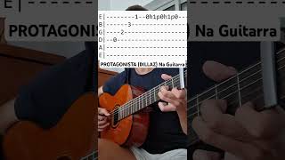 Como Tocar PROTAGONISTA de Dillaz na Guitarra [upl. by Eaned]