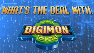 Whats the Deal With Digimon the Movie [upl. by Shamus]