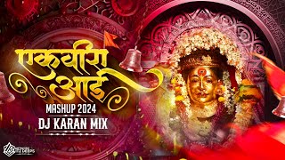 Ekvira Aai Trending Mashup 2024  Dj Karan Mix  Dance Mix  Ekvira Aai New Song 2024 Dj Remix [upl. by Narah]