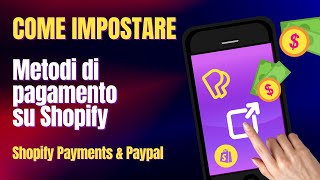 Come Impostare Metodi Di Pagamento Su Shopify [upl. by Thant]