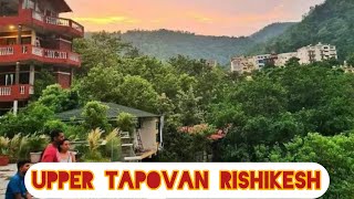 upper Tapovan Rishikesh  आज मैं हूं तपोवन ऋषिकेश में। narendra vLog [upl. by Cathlene]